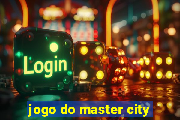 jogo do master city